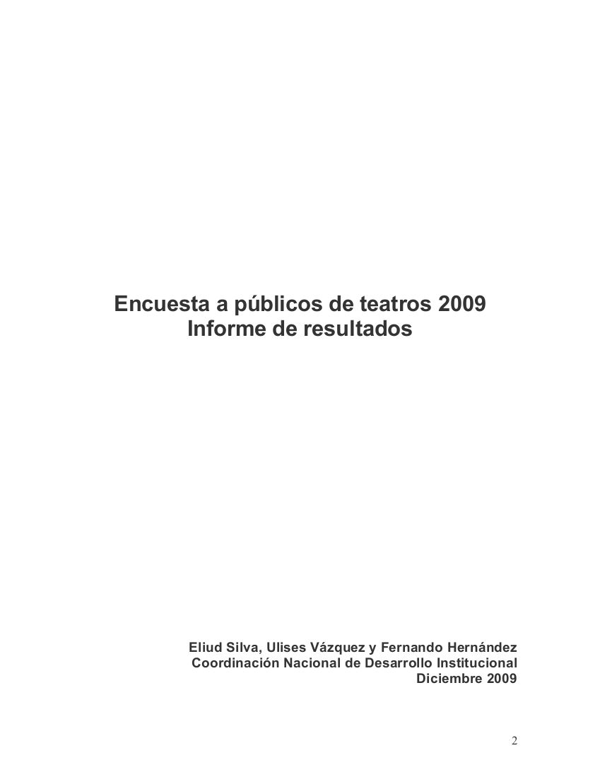 Encuesta a públicos de teatros 2009 Informe de resultados