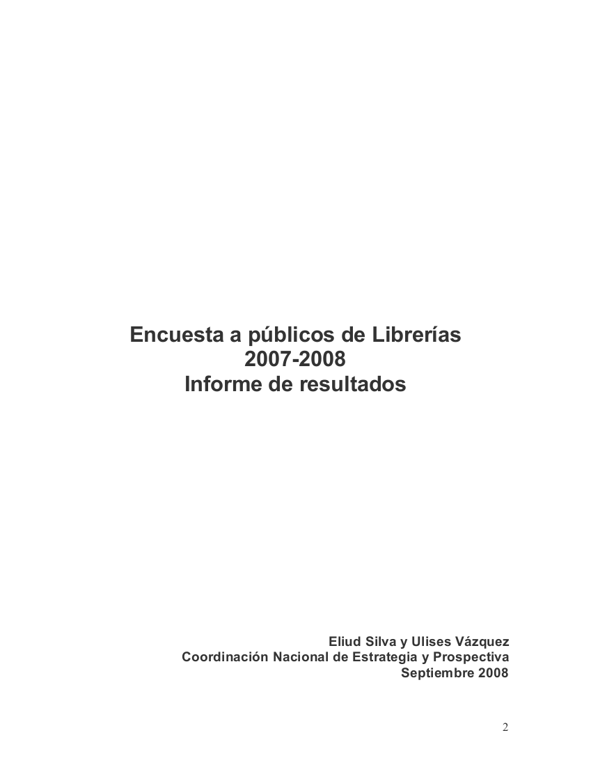 Encuesta a públicos de Librerías 2007-2008 Informe de resultados